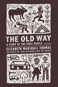 The Old Way: A Story of the First People - 2877503565