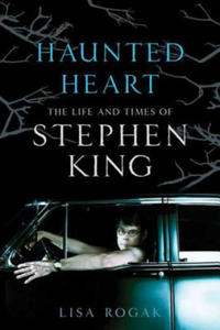 Haunted Heart: The Life and Times of Stephen King - 2877043674
