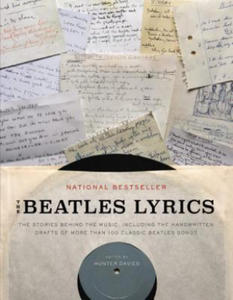 The Beatles Lyrics: The Stories Behind the Music, Including the Handwritten Drafts of More Than 100 Classic Beatles Songs - 2873324610