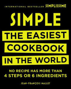 Simple: The Easiest Cookbook in the World - 2861995673