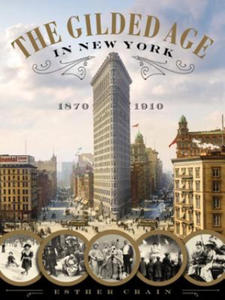 Gilded Age In New York, 1870 - 1910 - 2877950890