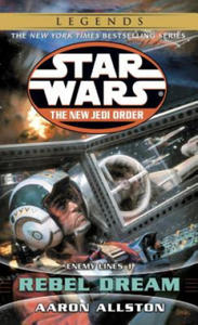 Rebel Dream: Star Wars Legends (the New Jedi Order): Enemy Lines I - 2878771614