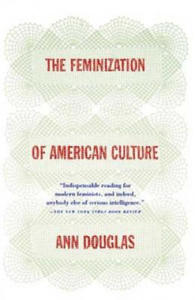 The Feminization of American Culture - 2866525688