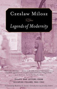 Legends of Modernity: Essays and Letters from Occupied Poland, 1942-1943 - 2878440540