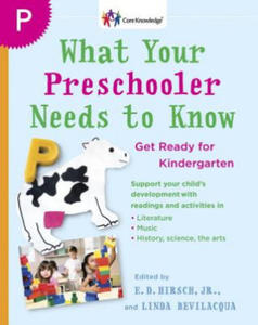 What Your Preschooler Needs to Know: Read-Alouds to Get Ready for Kindergarten - 2872720651