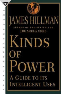 Kinds of Power: A Guide to Its Intelligent Uses - 2878082021