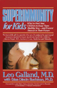 Superimmunity for Kids: What to Feed Your Children to Keep Them Healthy Now, and Prevent Disease in Their Future - 2873978512