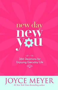 New Day, New You: 366 Devotions for Enjoying Everyday Life - 2872886002