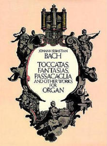 Toccatas, Fantasias, Passacaglia and Other Works for Organ - 2877959019