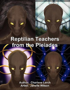 Reptilian Teachers from the Pleiades - 2874449954