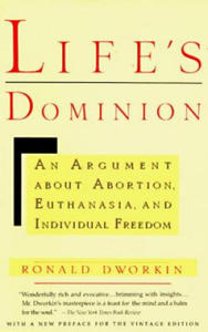 Life's Dominion: An Argument about Abortion, Euthanasia, and Individual Freedom - 2877296212