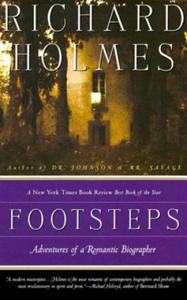 Footsteps: Adventures of a Romantic Biographer - 2878083500