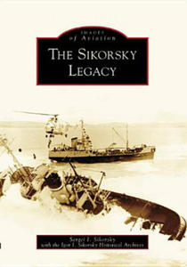 The Sikorsky Legacy - 2877034912