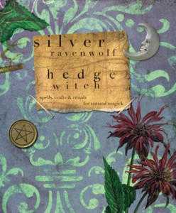 Hedgewitch: Spells, Crafts & Rituals for Natural Magick - 2877865509