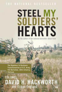 Steel My Soldiers' Hearts: The Hopeless to Hardcore Transformation of U.S. Army, 4th Battalion, 39th Infantry, Vietnam - 2862331221