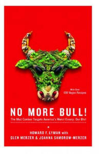 No More Bull!: The Mad Cowboy Targets America's Worst Enemy: Our Diet - 2867122982