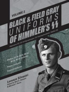 Black and Field Gray Uniforms of Himmler's SS Vol. 2 - 2878292364