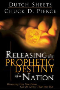 Releasing the Prophetic Destiny of a Nation - 2878168575