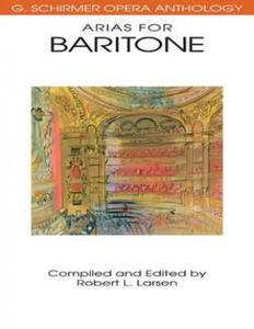 Arias for Baritone: G. Schirmer Opera Anthology - 2878879720