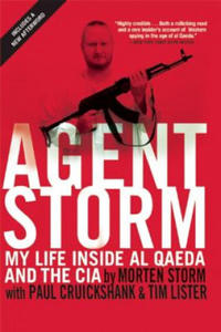 Agent Storm: My Life Inside Al Qaeda and the CIA - 2876462931