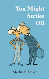 You Might Strike Oil - 2876458839