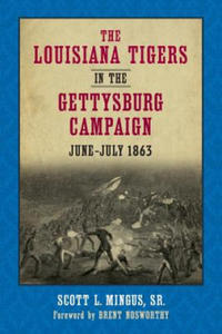 Louisiana Tigers in the Gettysburg Campaign, June-July 1863 - 2866522042