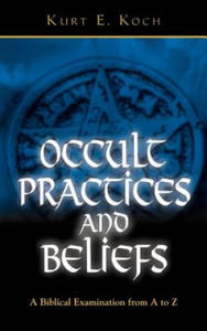 Occult Practices and Beliefs: A Biblical Examination from A to Z - 2871896673