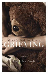 When a Child You Love Is Grieving - 2864200600