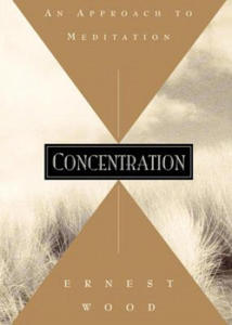 Concentration: An Approach to Meditation - 2875224192