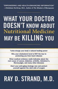 What Your Doctor Doesn't Know about Nutritional Medicine May Be Killing You - 2878629319