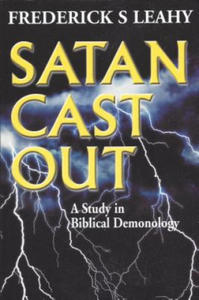 Satan Cast Out: A Study in Biblical Demonology - 2878076807