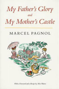 My Father's Glory & My Mother's Castle: Marcel Pagnol's Memories of Childhood - 2870657296