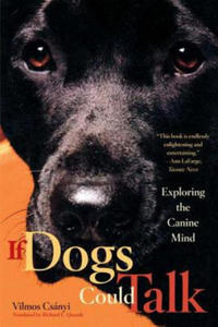 If Dogs Could Talk: Exploring the Canine Mind - 2861928081