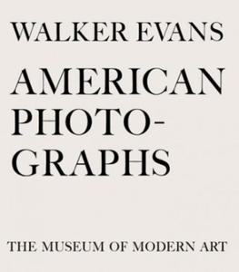 Walker Evans: American Photographs - 2870118668