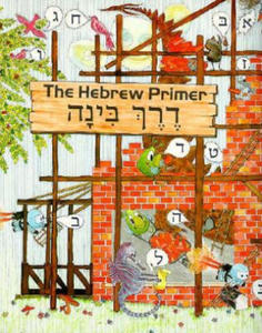The Hebrew Primer =: [Derekh Binah] - 2872891757