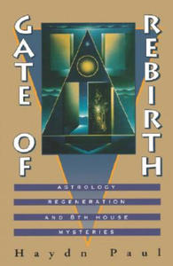 Gate of Rebirth: Astrology Regeneration and 8th House Mysteries - 2873020552