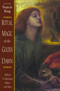 Ritual Magic of the Golden Dawn: Works by S. L. MacGregor Mathers and Others - 2878619421
