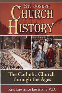 Church History: The Catholic Church Through the Ages - 2878164309