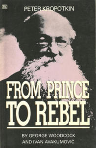 Peter Kropotkin - From Prince to Rebel - 2868253782