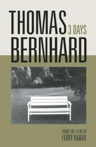 Thomas Bernhard: 3 Days - 2878795325