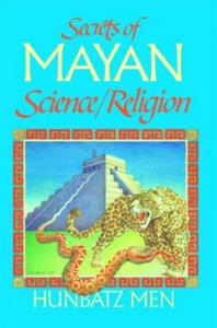 Secrets of Mayan Science/Religion - 2877619399