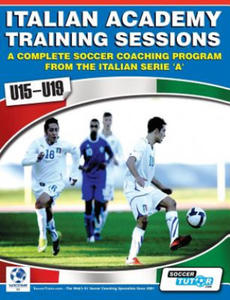 Italian Academy Training Sessions for u15-u19 - A Complete Soccer Coaching Program - 2867097371