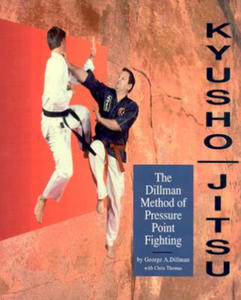 Kyusho-Jitsu: The Dillman Method of Pressure Point Fighting - 2877758985