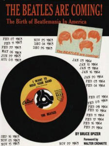 The Beatles Are Coming!: The Birth of Beatlemania in America - 2878620600