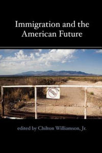 Immigration and the American Future - 2873606173