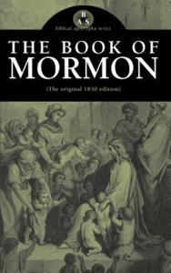 The Book of Mormon: The Original 1830 Edition - 2866869447