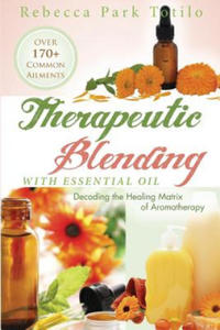 Therapeutic Blending With Essential Oil - 2866524713