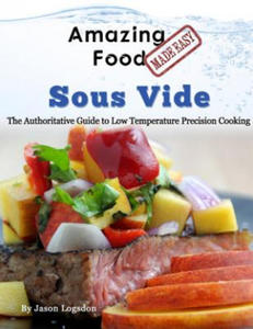 Amazing Food Made Easy - Sous Vide - 2866651583