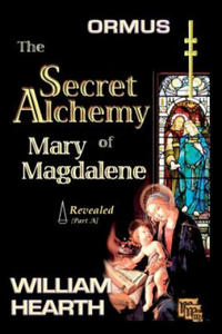 ORMUS - The Secret Alchemy of Mary Magdalene Revealed [A] - 2858187494