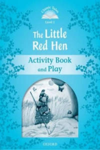 Classic Tales Second Edition: Level 1: The Little Red Hen Activity Book & Play - 2861889561